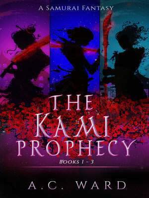 cover image of The Kami Prophecy Omnibus Books 1-3